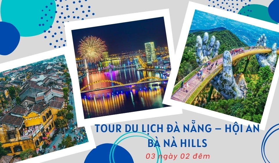 Trang chủ 12 Tour du lịch Đà Nẵng – Hội An – Bà Nà Hills 3N2Đ