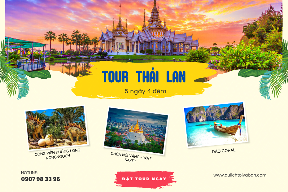 Tour Du lịch Thái Lan 5 ngày 4 đêm - Khám phá Bangkok - Pattaya